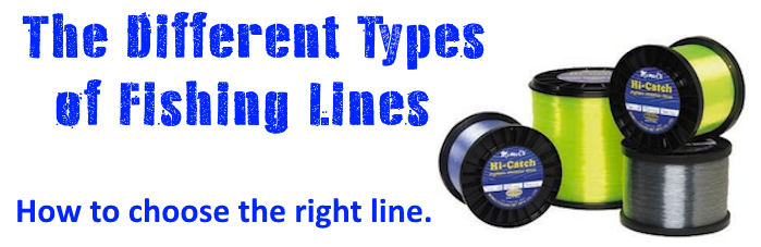 Fishing Line; Making the right choice